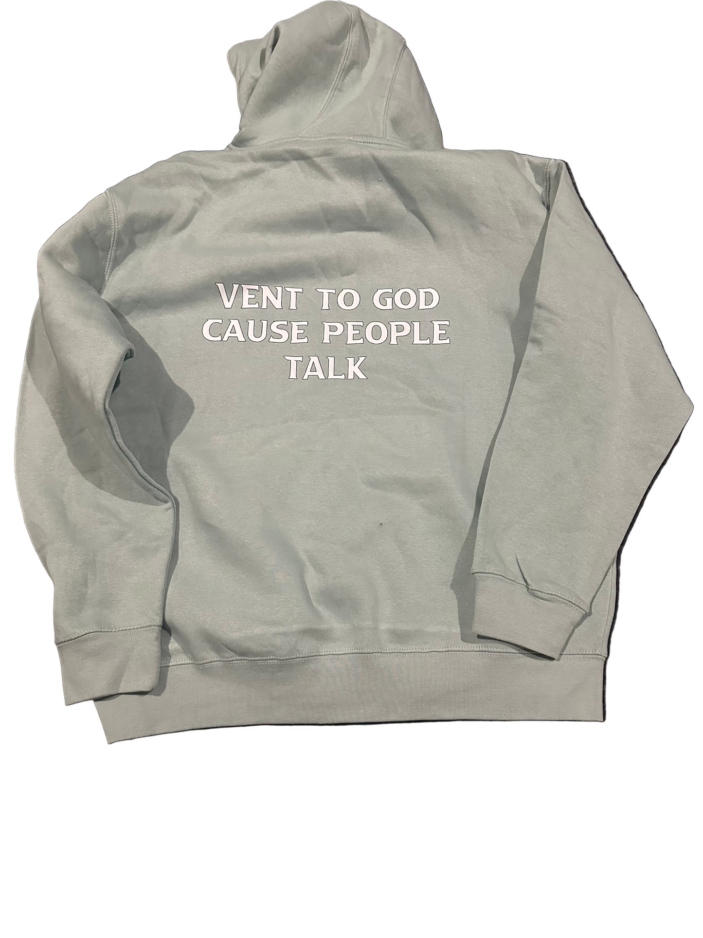 Vent To God Cause People Talk Hoodie
