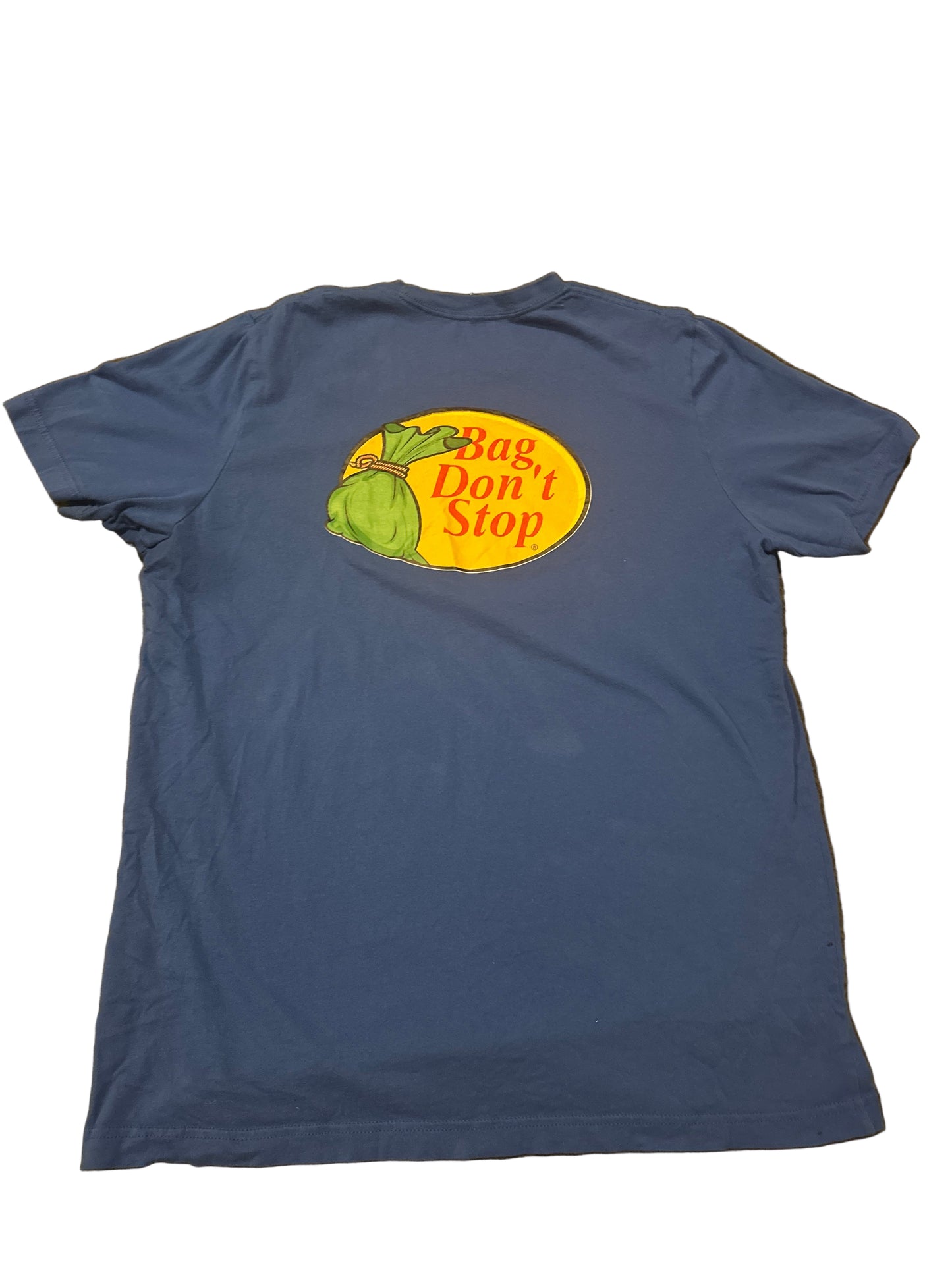 Bag Don’t Stop T-Shirt