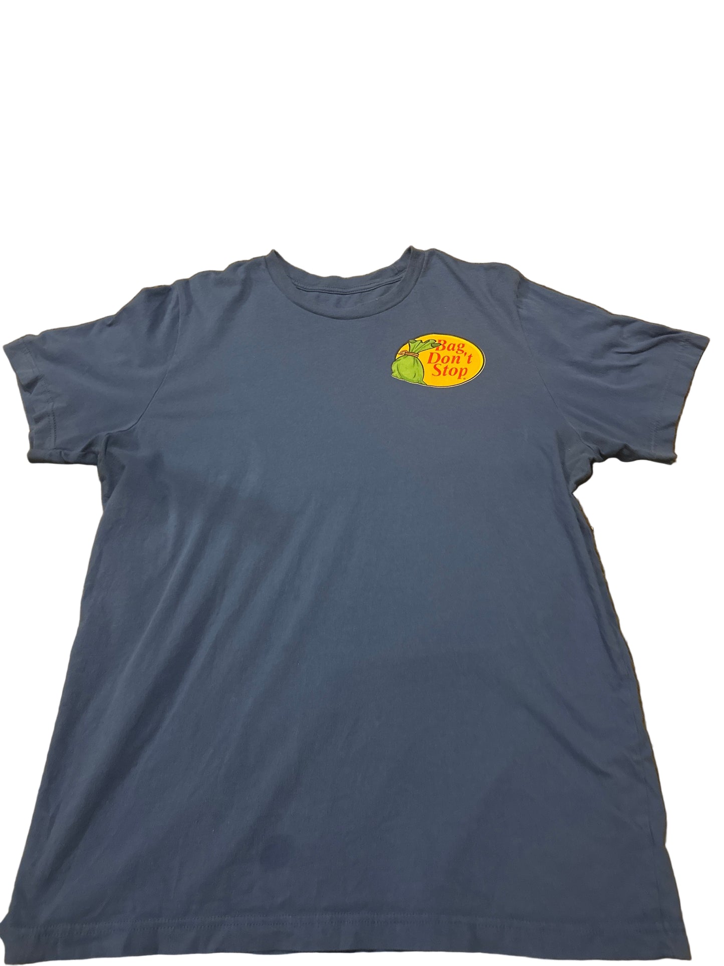 Bag Don’t Stop T-Shirt