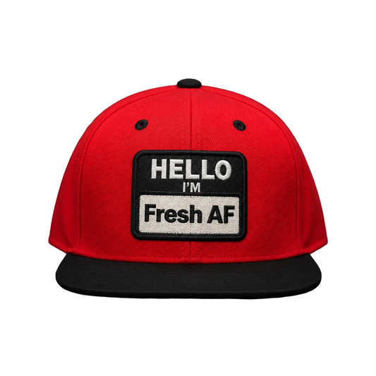 Hello I’m fresh AF snapback
