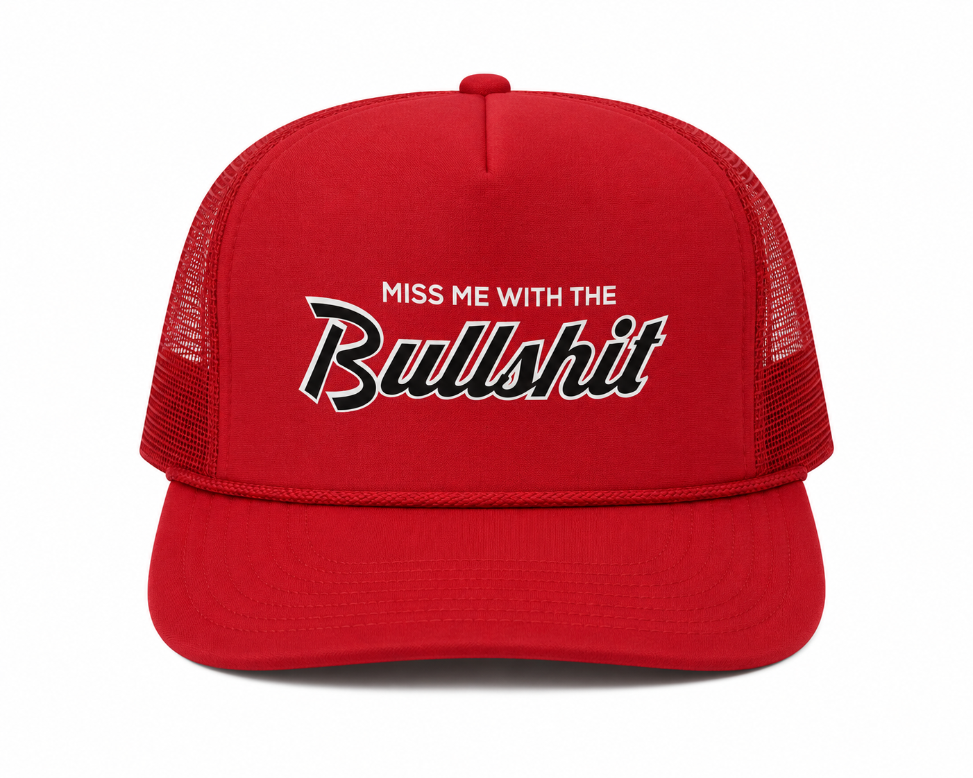Miss Me With The Bullshit SnapBack