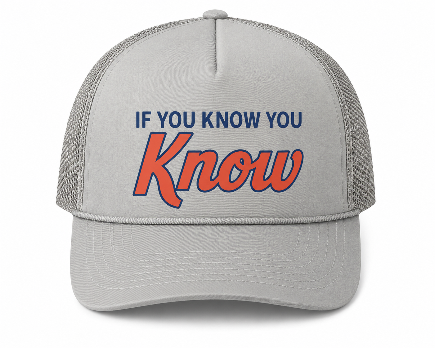 If You Know You Know Trucker Hat