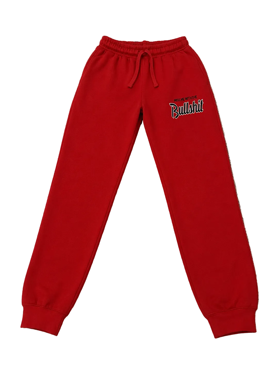 Miss me with the bullshit joggers