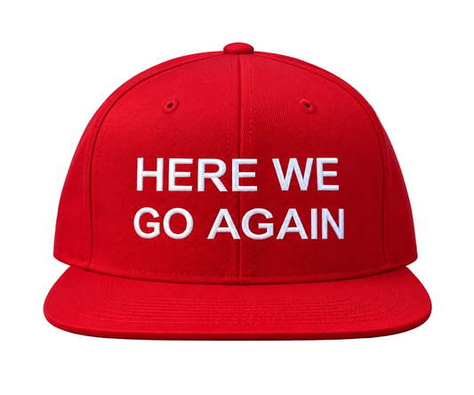 Here we go again snapback